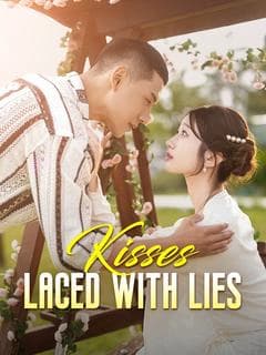 Kisses Laced with Lies