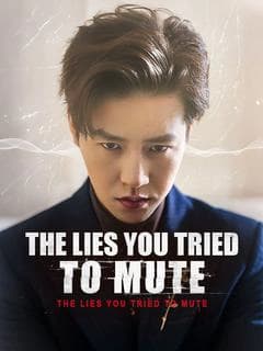 The Lies You Tried to Mute