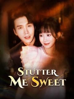 Stutter Me Sweet