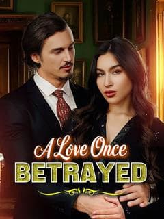 A Love Once Betrayed