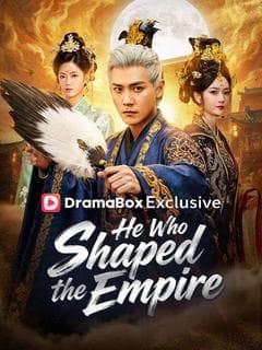 He Who Shaped the Empire