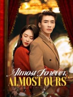 Almost Forever, Almost Ours