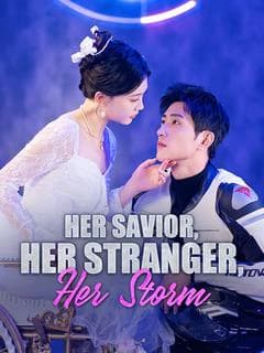 Her Savior, Her Stranger, Her Storm