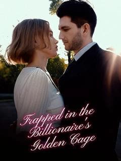 Trapped in the Billionaire's Golden Cage