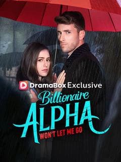 Billionaire Alpha Won’t Let Me Go