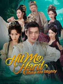 Hit Me Hard, Make Me Mighty (DUBBED)