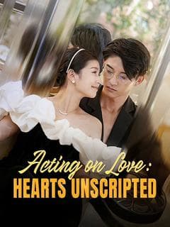 Acting on Love: Hearts Unscripted