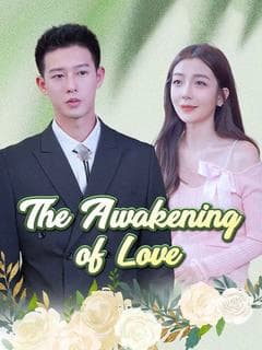The Awakening of Love