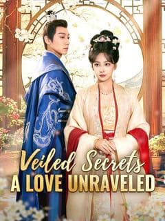 Veiled Secrets: A Love Unraveled