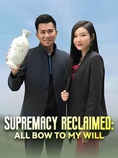 Supremacy Reclaimed: All Bow to My Will