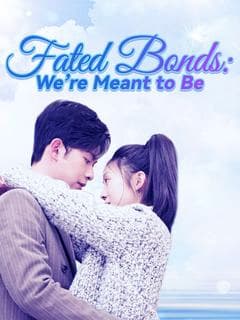 Fated Bonds: We're Meant to Be