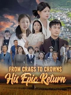 From Crags to Crowns: His Epic Return