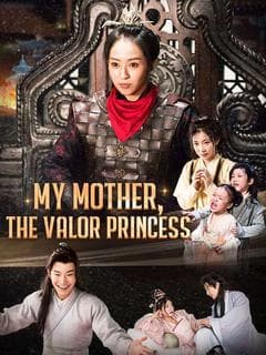 My Mother, The Valor Princess
