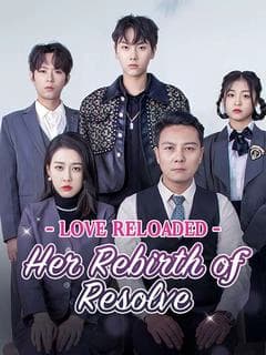 Love Reloaded: Her Rebirth of Resolve