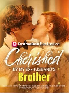 Cherished by My Exhusband's Brother