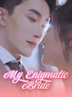 My Enigmatic Bride