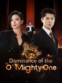 Dominance of the O' Mighty One