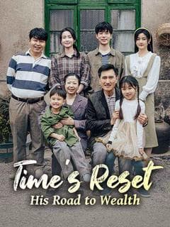 Time's Reset: His Road to Wealth