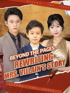 Beyond the Pages: Rewriting Mrs. Villain's Story