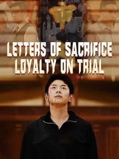 Letters of Sacrifice: Loyalty on Trial