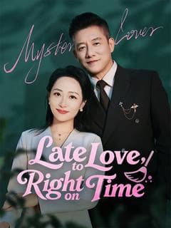 Late to Love, Right on Time