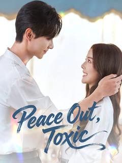 Peace Out, Toxic