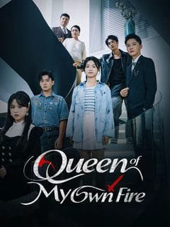 Queen of My Own Fire
