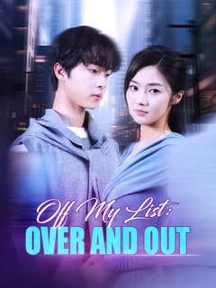 Off My List: Over and Out