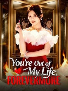 You're Out of My Life, Forevermore (DUBBED)