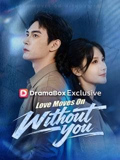 Love Moves On Without You