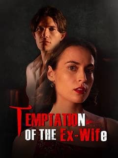 Temptation of the  Ex-Wife