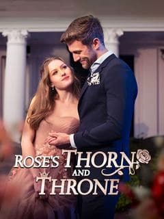 Rose's Thorn and Throne