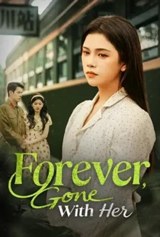 Forever, Gone With Her -DUBBED poster