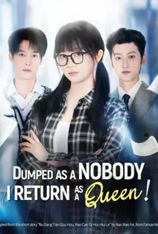 (Dubbed)Dumped as a Nobody, I Return as a Queen! poster