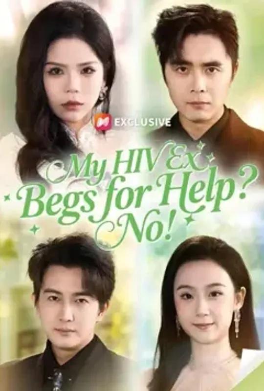 (Dubbed) My HIV Ex Begs for Help No! poster