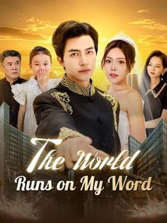 The World Runs on My Word