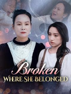 Broken Where She Belonged