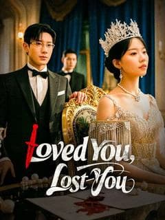 Loved You, Lost You