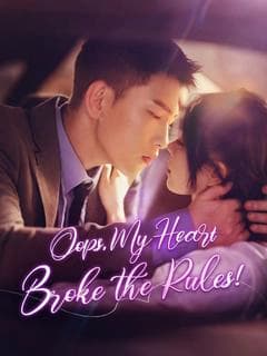 Oops, My Heart Broke the Rules!