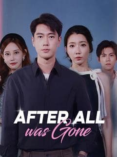 After All Was Gone