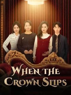 When the Crown Slips