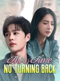 This Time, No Turning Back