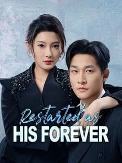 Restarted as His Forever(DUBBED)