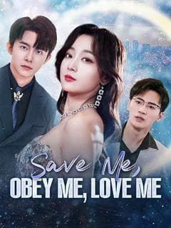 Save Me, Obey Me, Love Me