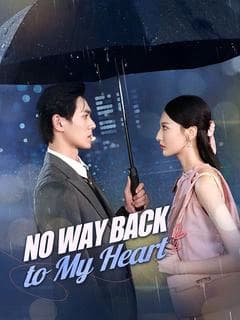 No Way Back to My Heart