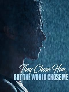 They Chose Him, But the World Chose Me